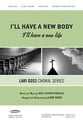 I'll Have a New Body SATB choral sheet music cover